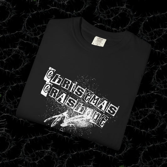 CHRISTMAS CRASHOUT - Unisex Garment-Dyed T-shirt