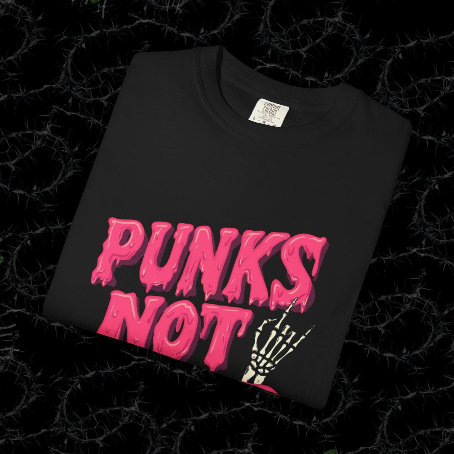 Punks Not Dead - Unisex Garment-Dyed T-shirt.